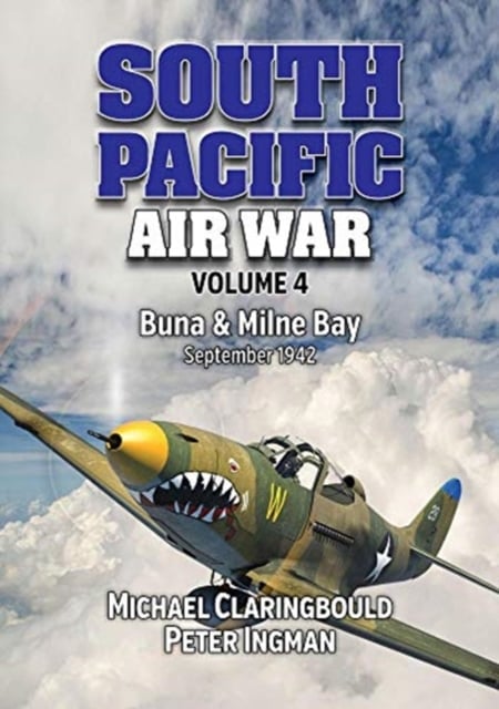 Book cover of South Pacific Air War Volume 4