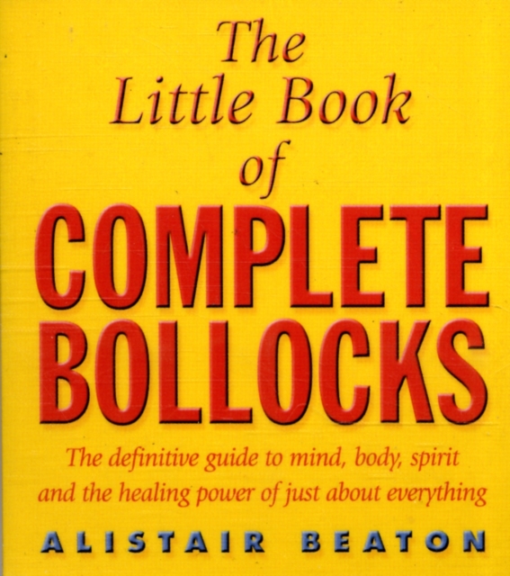 Book cover of The Little Book Of Complete Bollocks