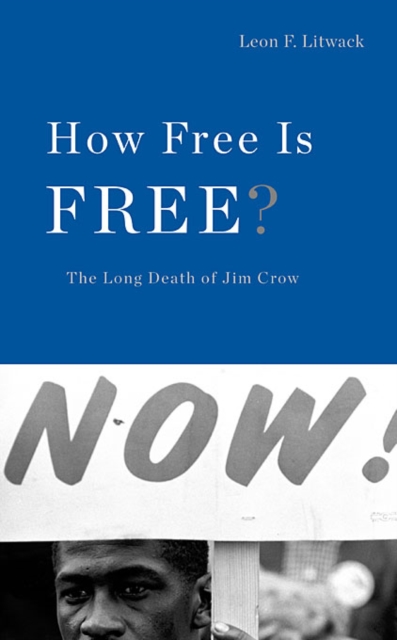 how-free-is-free-by-leon-f-litwack-shakespeare-company