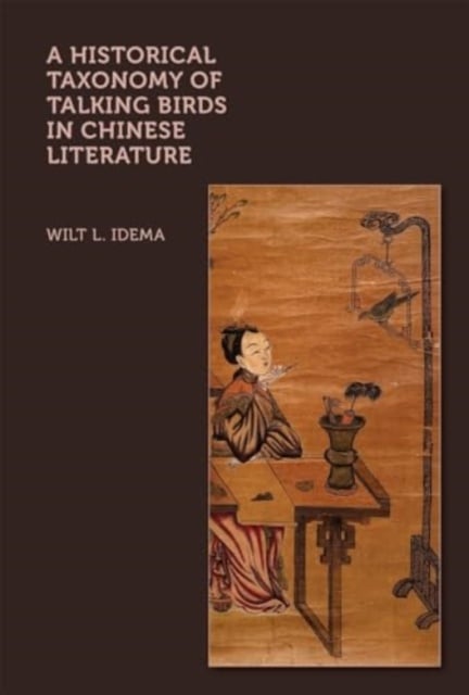 Book cover of A Historical Taxonomy of Talking Birds in Chinese Literature