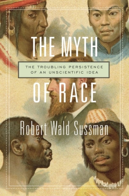 Book cover of The Myth of Race
