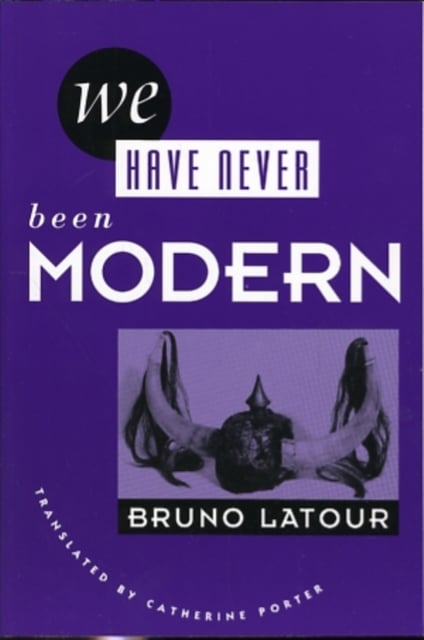 Book cover of We Have Never Been Modern
