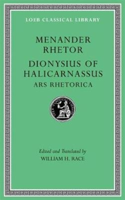 Book cover of Menander Rhetor. Dionysius of Halicarnassus, Ars Rhetorica