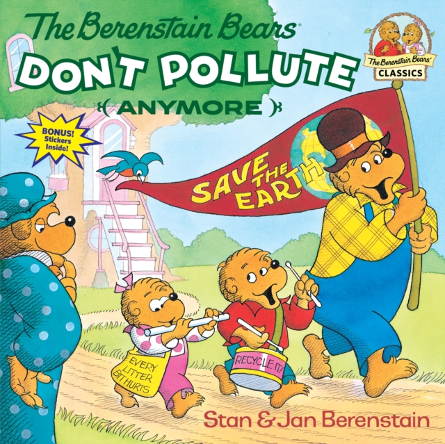 Book cover of The Berenstain Bears Don't Pollute (Anymore)