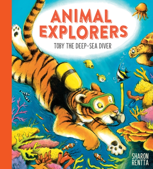 Book cover of Animal Explorers: Toby the Deep-Sea Diver PB