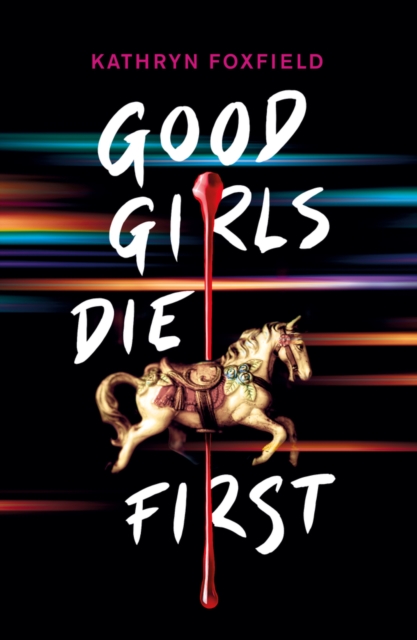 Book cover of Good Girls Die First