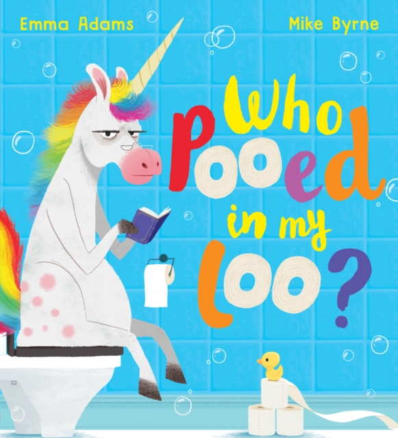 Book cover of Who Pooed in my Loo? (PB)