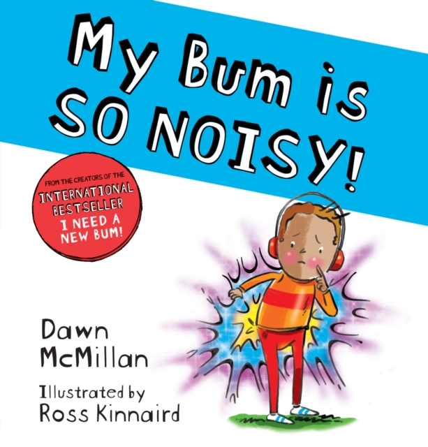 Book cover of My Bum is SO NOISY! (PB)