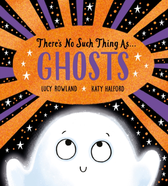 Book cover of There's No Such Thing as Ghosts (PB)