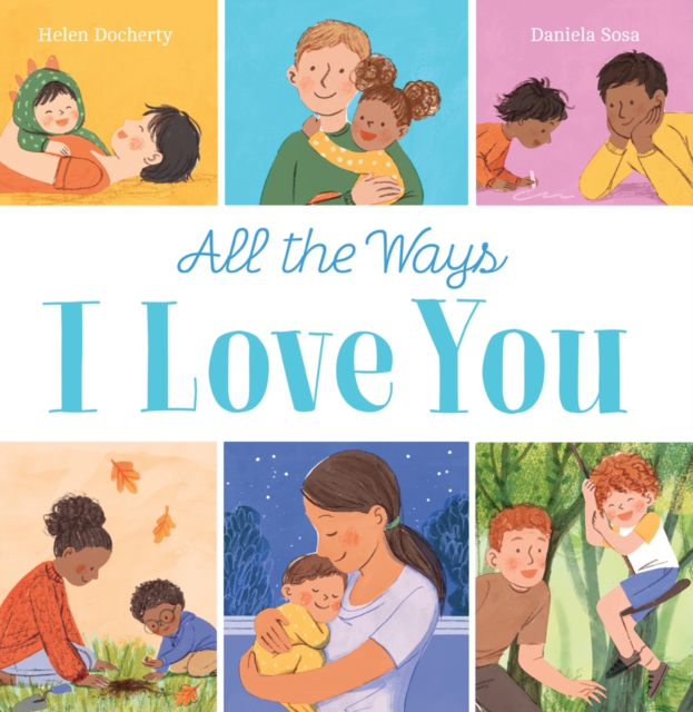 Book cover of All the Ways I Love You (PB)