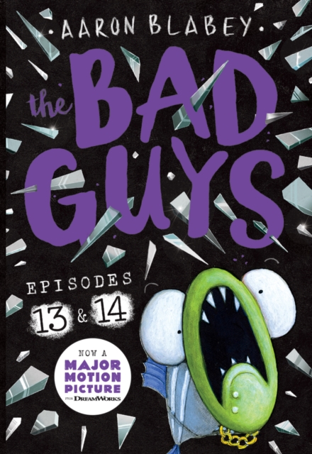 Book cover of The Bad Guys: Episode 13 & 14