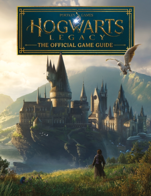 Book cover of Hogwarts Legacy: The Official Game Guide