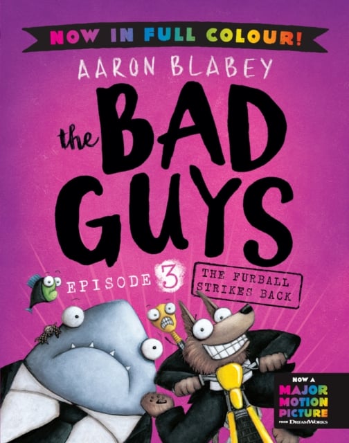 Book cover of The Bad Guys 3 Colour Edition: The Furball Strikes Back