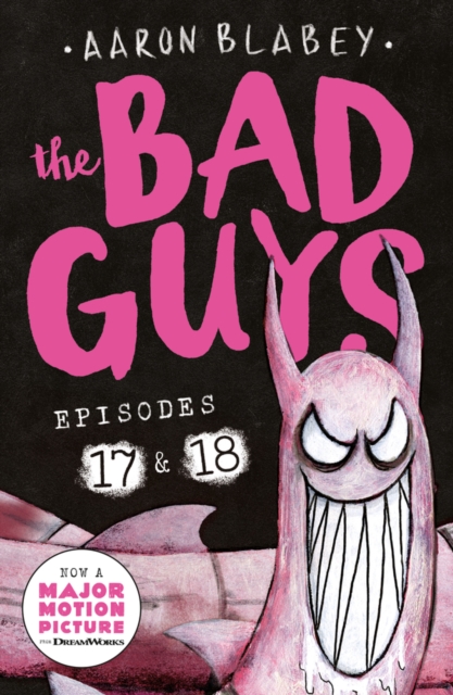 The Bad Guys: Episode 17 & 18 by Aaron Blabey | Shakespeare & Company