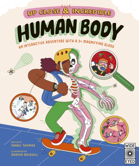 Up Close and Incredible: Human Body by Isabel Thomas | Shakespeare ...