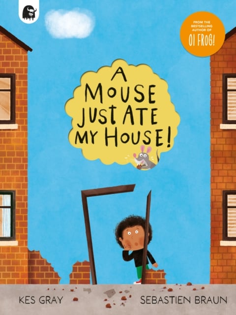 Book cover of A Mouse Just Ate My House!