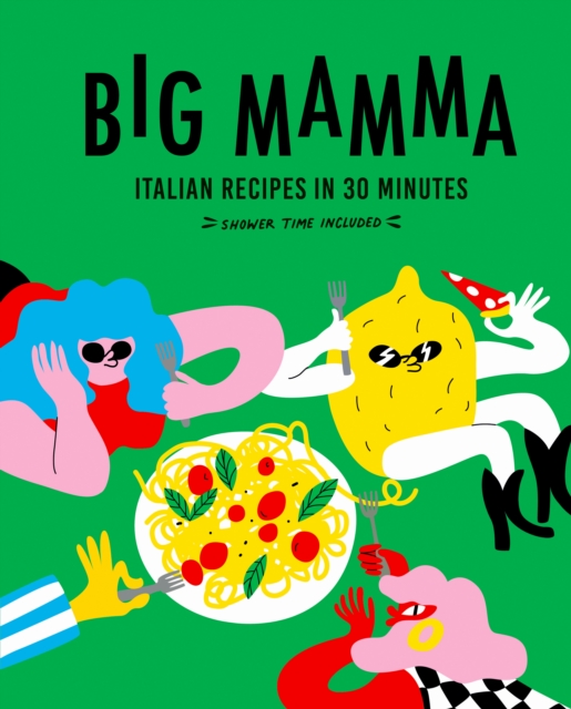 Book cover of Big Mamma Italian Recipes in 30 Minutes