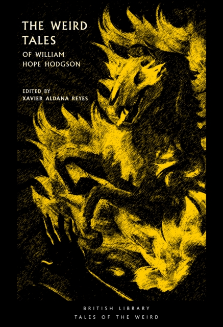 Book cover of The Weird Tales of William Hope Hodgson