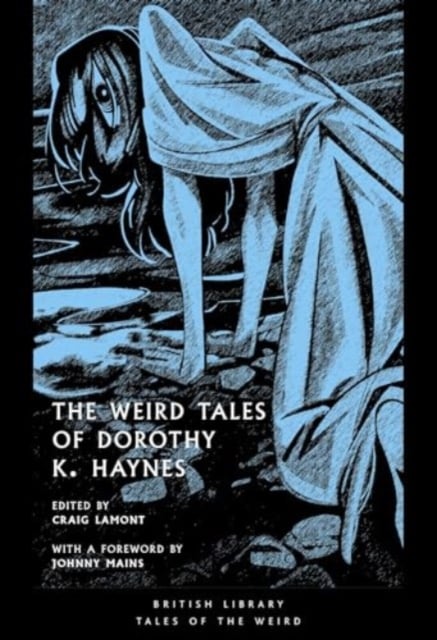 Book cover of The Weird Tales of Dorothy K. Haynes