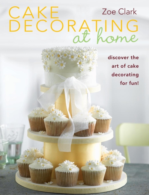 Book cover of Cake Decorating at Home