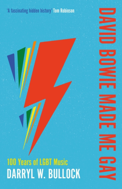 Book cover of David Bowie Made Me Gay