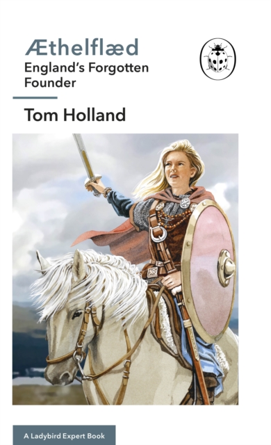 Book cover of Æthelflæd: A Ladybird Expert Book