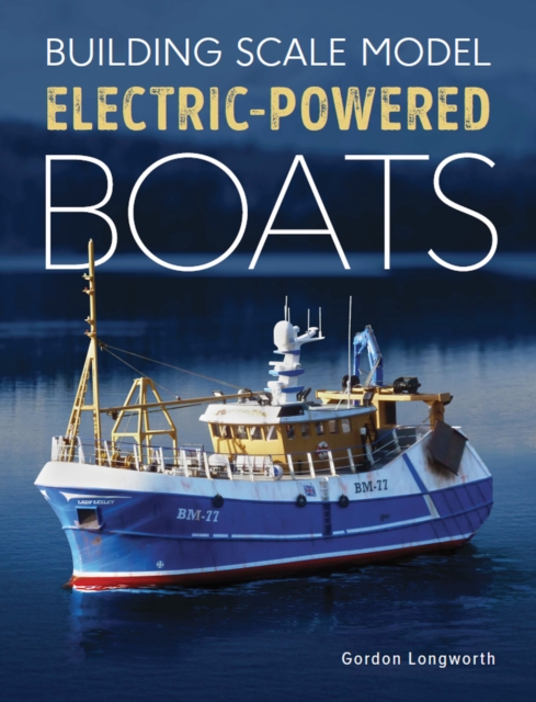 Book cover of Building Scale Model Electric-Powered Boats