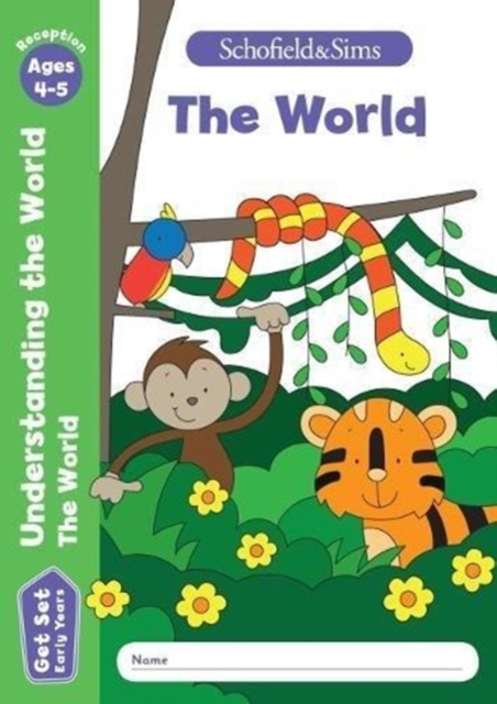 Book cover of Get Set Understanding the World: The World, Early Years Foundation Stage, Ages 4-5