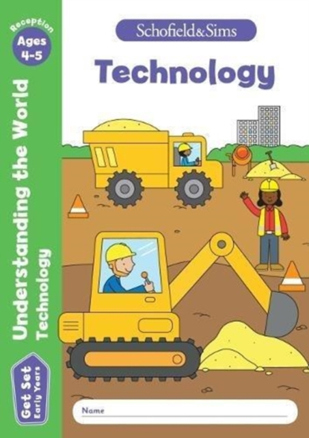 Book cover of Get Set Understanding the World: Technology, Early Years Foundation Stage, Ages 4-5