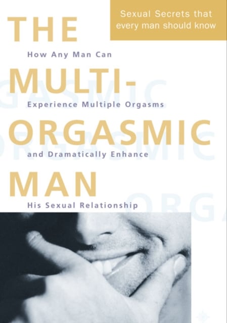 Book cover of The Multi-Orgasmic Man