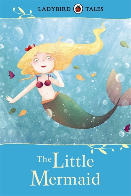 Book cover of Ladybird Tales: The Little Mermaid