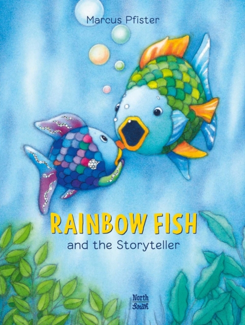 Book cover of Rainbow Fish and the Storyteller