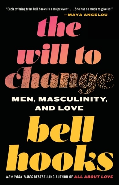 Book cover of The Will to Change