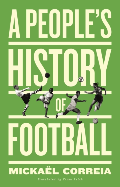 Book cover of A People's History of Football