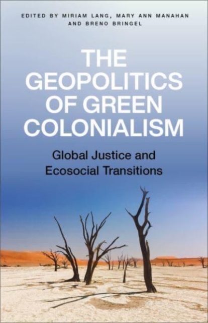 Book cover of The Geopolitics of Green Colonialism