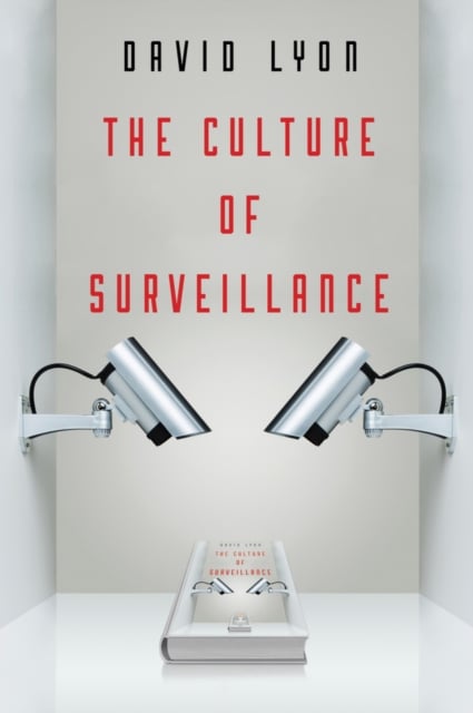 Book cover of The Culture of Surveillance