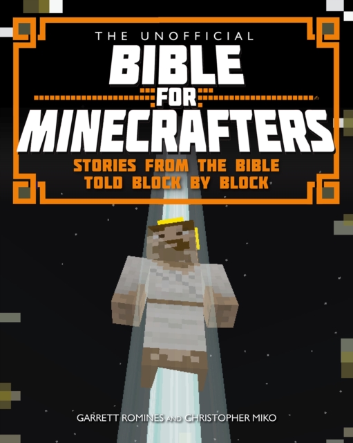 Book cover of The Unofficial Bible for Minecrafters