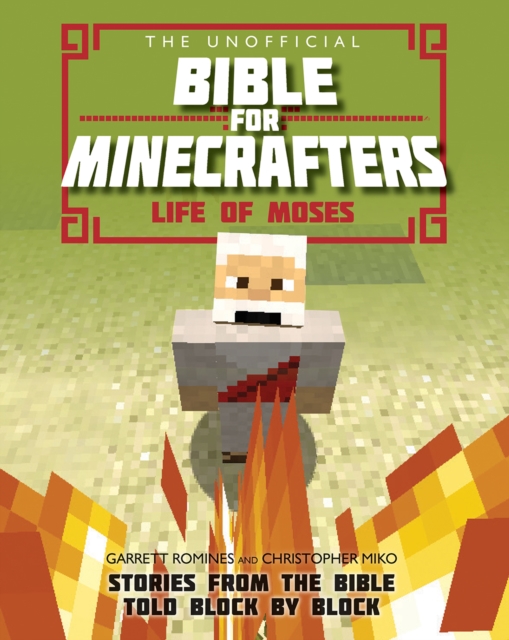 Book cover of The Unofficial Bible for Minecrafters: Life of Moses