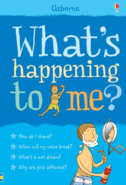 Book cover of Whats Happening to Me? (Boy)