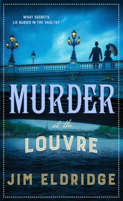 Murder at the Louvre by Jim Eldridge | Shakespeare & Company