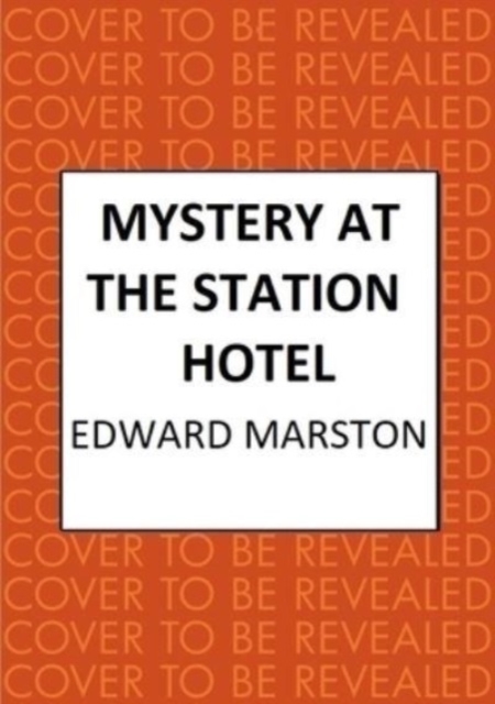 Book cover of Mystery at the Station Hotel