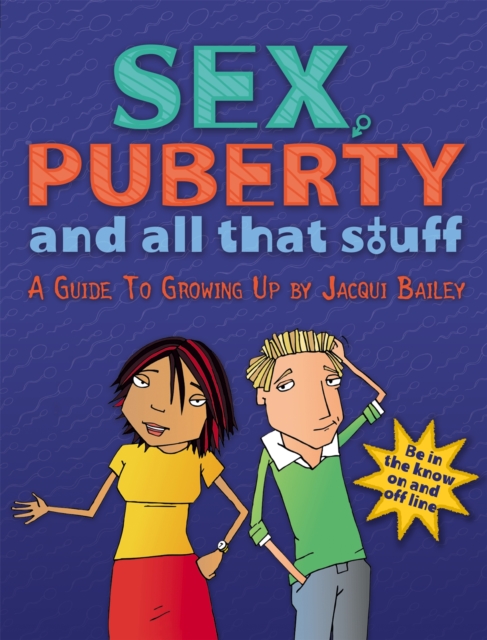 Book cover of Sex, Puberty and All That Stuff