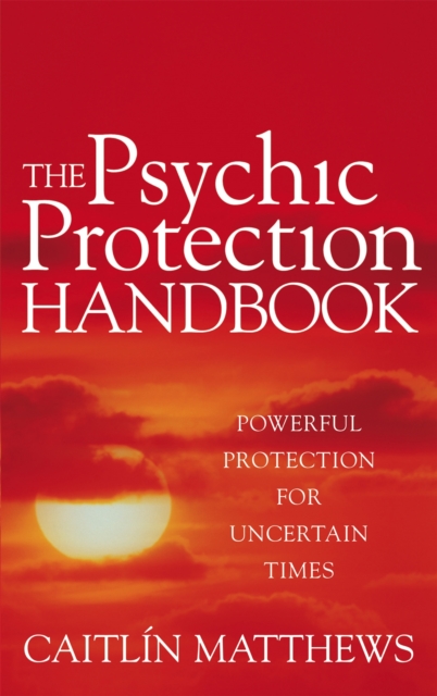 Book cover of The Psychic Protection Handbook