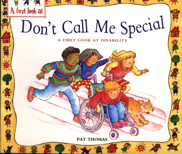 Book cover of A First Look At: Disability: Don't Call Me Special