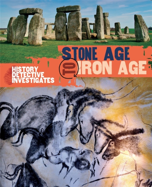Book cover of The History Detective Investigates: Stone Age to Iron Age