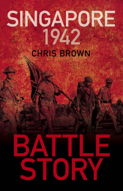 Book cover of Battle Story: Singapore 1942