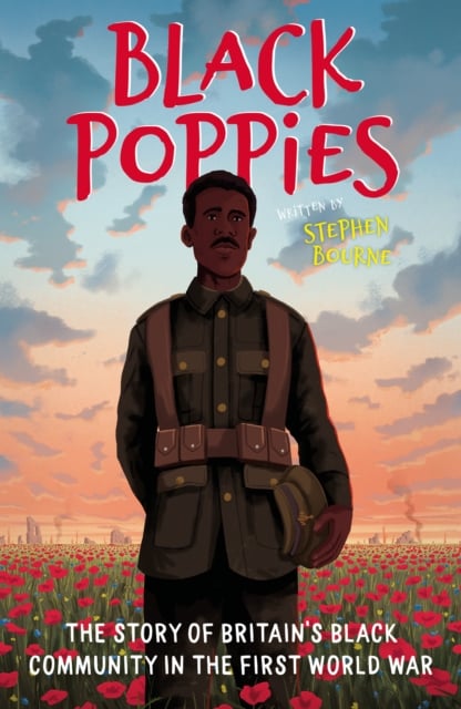 Book cover of Black Poppies: The Story of Britain's Black Community in the First World War