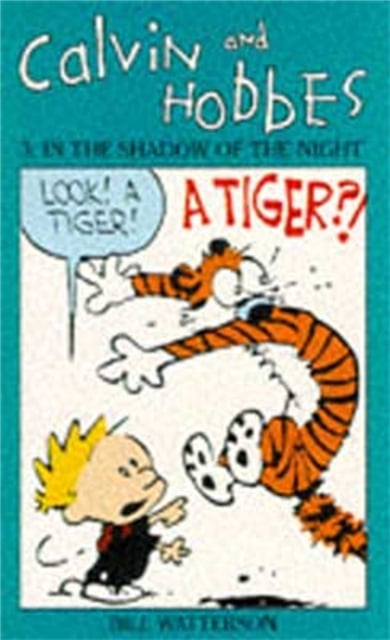 Book cover of Calvin And Hobbes Volume 3: In the Shadow of the Night