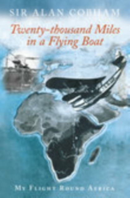 Book cover of Twenty-Thousand Miles in a Flying Boat