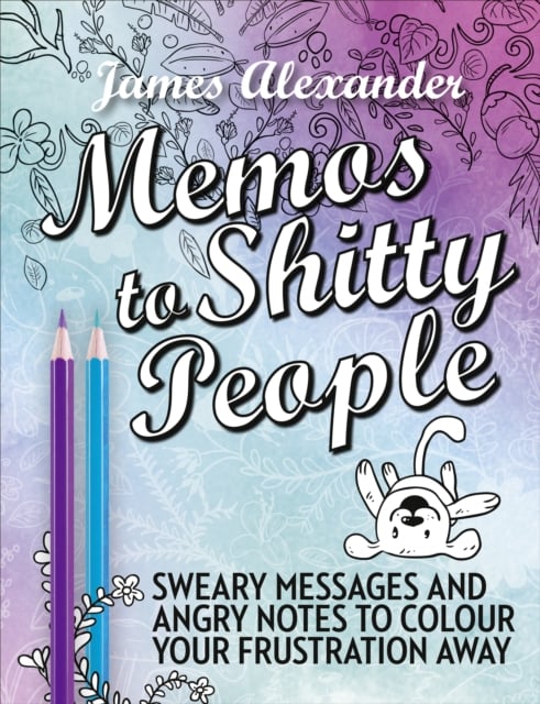 Book cover of Memos to Shitty People: A Delightful & Vulgar Adult Coloring Book